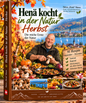 Henä kocht in der Natur Band 3 Herbst